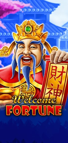 Welcome Fortune