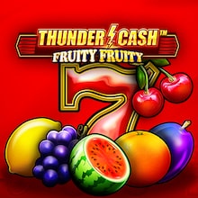 THUNDER CASH   Fruity Fruity