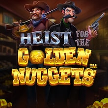 Heist for the Golden Nuggets