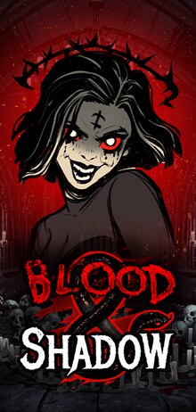 Blood & Shadow