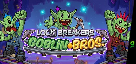 Lock Breakers - Goblin Bros.