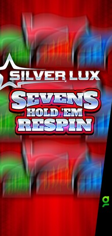Silver Lux - Sevens Hold'em Respin