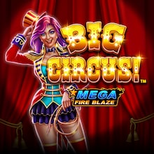 Mega Fire Blaze: Big Circus!