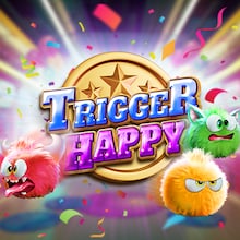 Trigger Happy