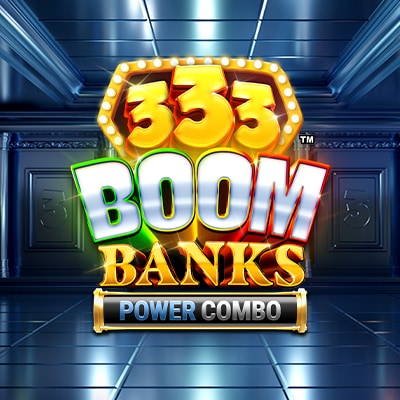 333 Boom Banks™ POWER COMBO™