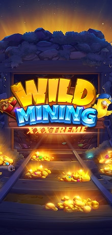 Wild Mining™ XXXtreme