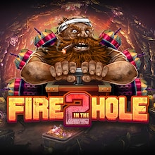 Fire In The Hole 2