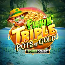 Fishin' Triple Pots of Gold POWER COMBO