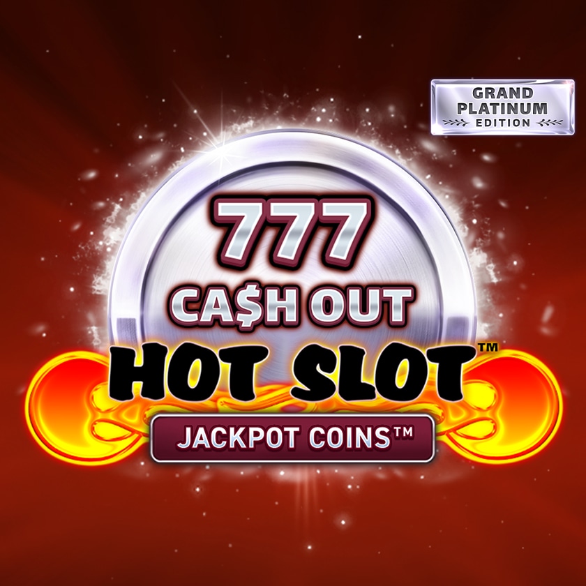 Hot Slot 777 Cash Out Grand Platinum Edition