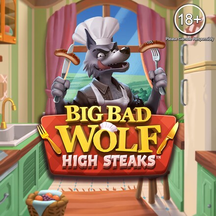 Big Bad Wolf: High Steaks™